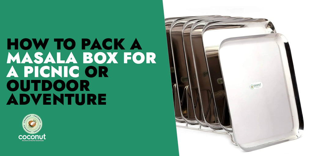 How To Pack A Masala Box For A Picnic Or Outdoor Adventure