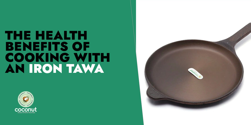 The Health Benefits Of Cooking With An Iron Tawa