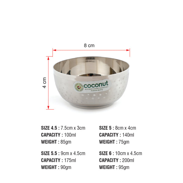 Coconut Stainless Steel Shower Design DLX Bowl/Vati/ atori - Set of 6