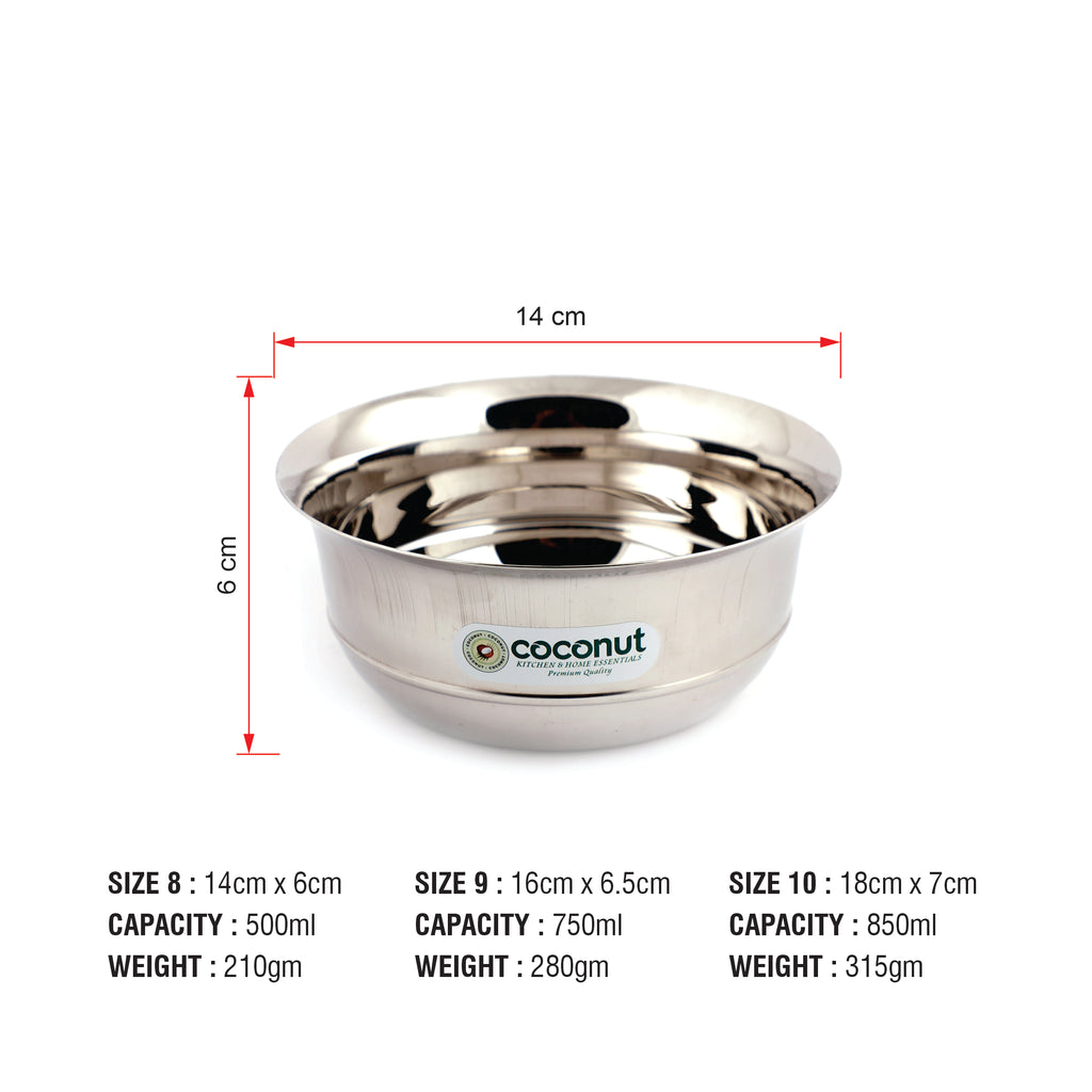 Coconut Stainless Steel Heavy Gauge, Mirror Polish, Solid Bowl/ Vati Katori Set of -Available sizes in Capacity 500ml, 750ml, 850ml, Model C29
